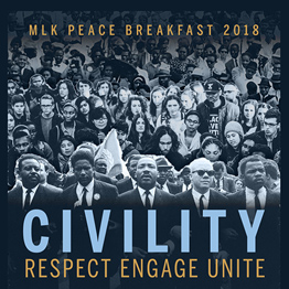 Tickets for the 2018 Dr. Martin Luther King Jr. Peace Breakfast are now available for purchase.
